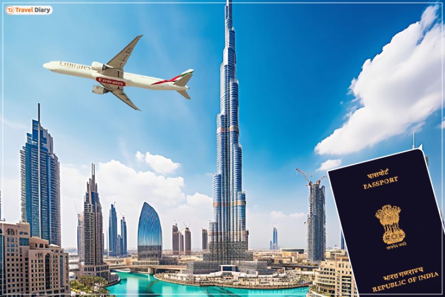 Dubai Visas for Indians Just Got Better