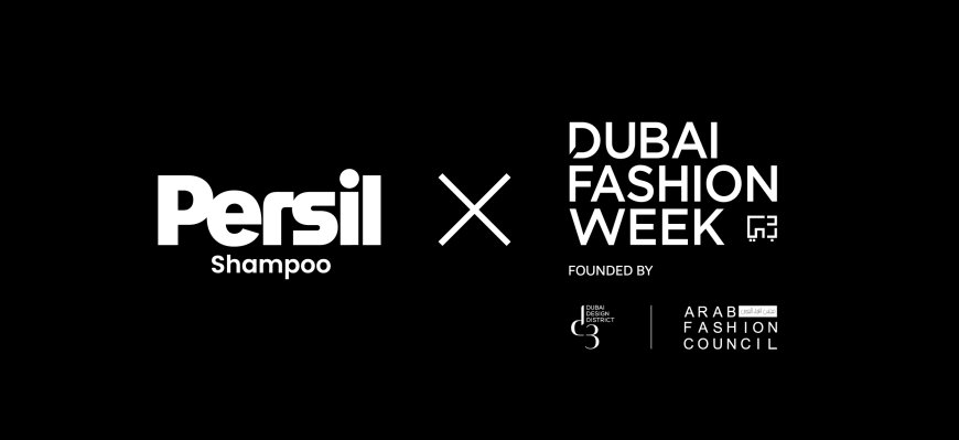 Persil to Transform Fabric Care into a Fashion Must-Have at Dubai Fashion Week