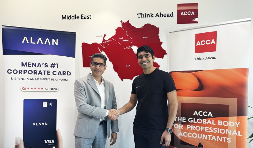 Alaan Signs Landmark MoU with ACCA to Foster Finance Innovation and Professional Development in the Middle East