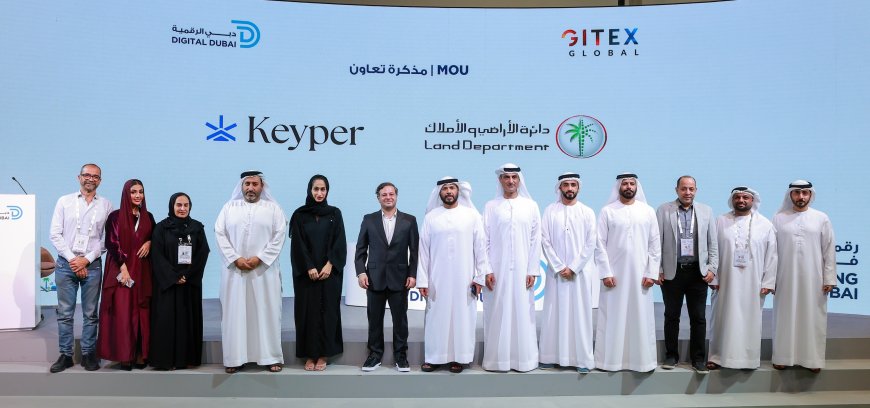 Dubai Land Department signs a Memorandum of Cooperation with Keyper Holdings to enhance digital solutions for property management