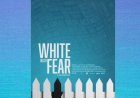 A Review of ‘White With Fear’: A stirring documentary about dread and racism propelling American politics