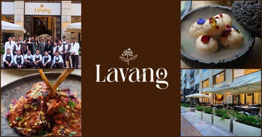 Lavang Redefines Fine Dining in Dubai with Contemporary Fusion and Culinary Heritage