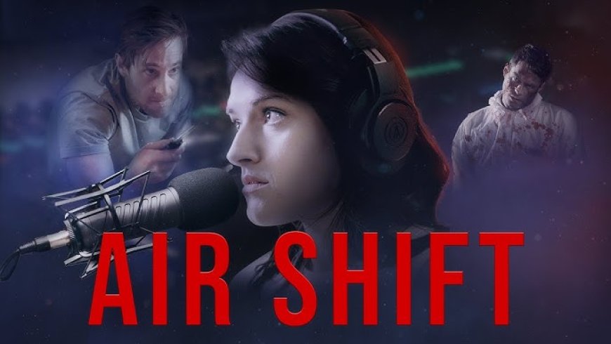 A Review of ‘Air Shift’: Awkwardly funny horror unfolds on the air