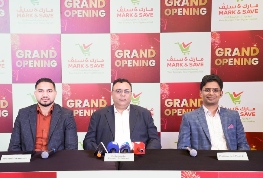 Mark & Save Opens 23rd GCC Hyperstore in Dubai’s Muhaisnah